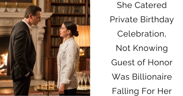 She Catered Private Birthday Celebration, Not Knowing Guest of Honor Was Billionaire Falling For Her