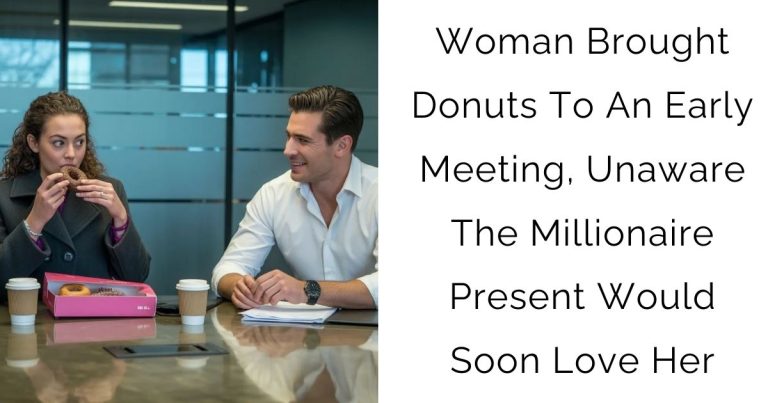 Woman Brought Donuts To An Early Meeting, Unaware The Millionaire Present Would Soon Love Her