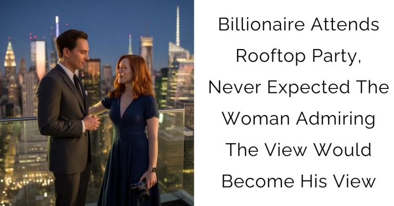 Billionaire Attends Rooftop Party, Never Expected The Woman Admiring The View Would Become His View