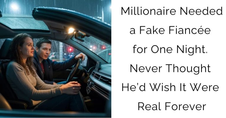 Millionaire Needed a Fake Fiancée for One Night. Never Thought He’d Wish It Were Real Forever
