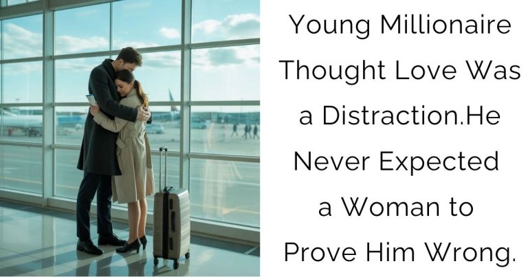 Young Millionaire Thought Love Was a Distraction. He Never Expected a Woman to Prove Him Wrong.