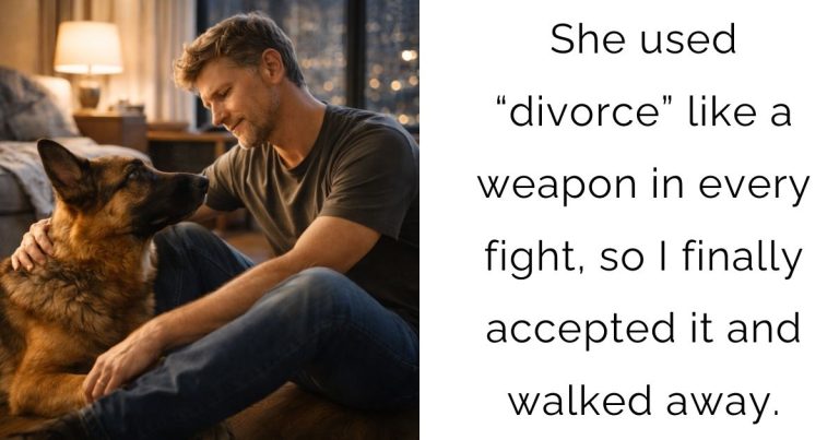 She used “divorce” like a weapon in every fight, so I finally accepted it and walked away.