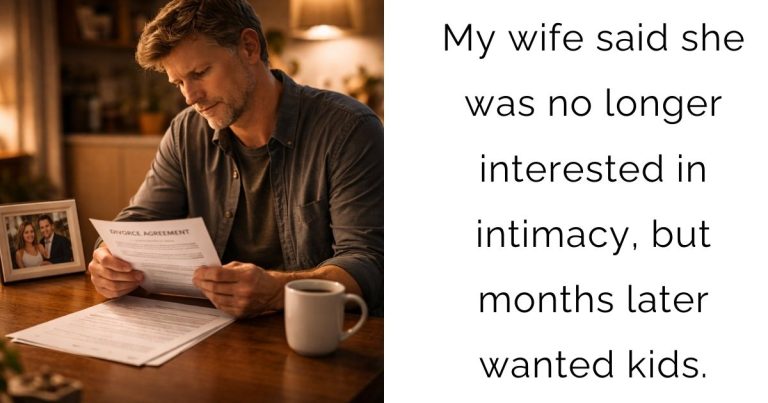 My wife said she was no longer interested in intimacy, but months later wanted kids.