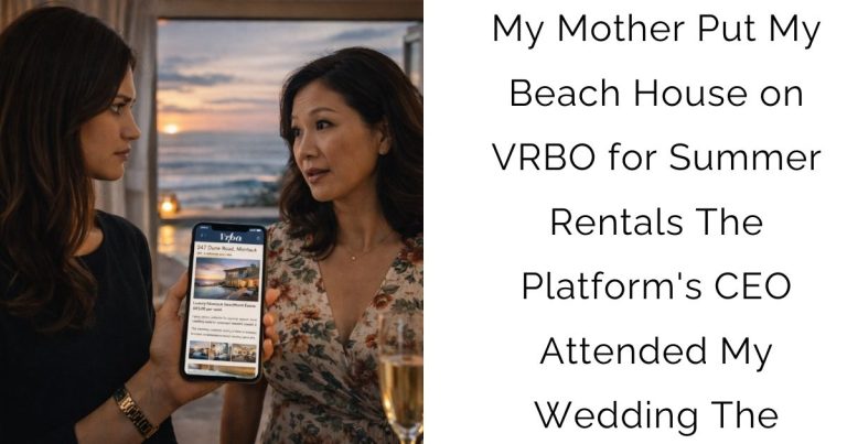 My Mother Put My Beach House on VRBO for Summer Rentals — The Platform’s CEO Attended My Wedding The