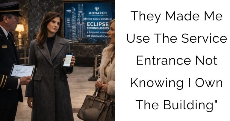 They Made Me Use The Service Entrance—Not Knowing I Own The Building”