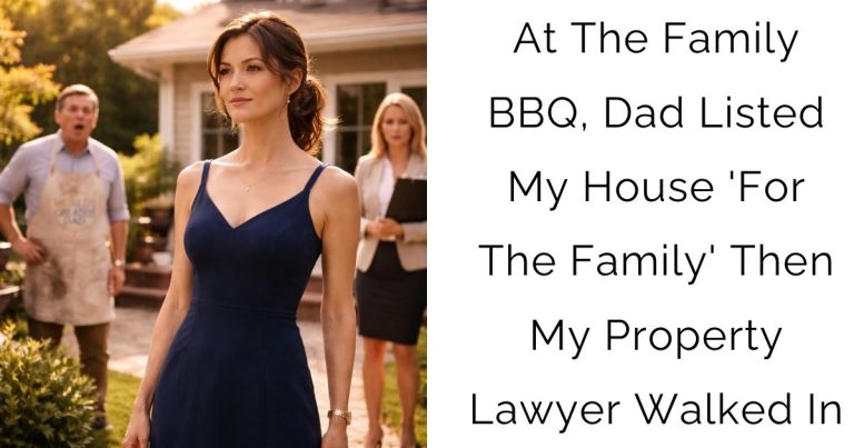 At The Family BBQ, Dad Listed My House ‘For The Family’ — Then My Property Lawyer Walked In