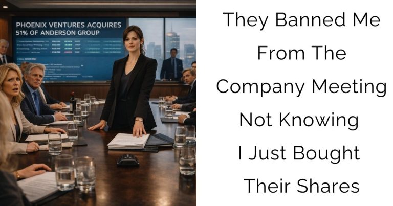 They Banned Me From The Company Meeting—Not Knowing I Just Bought Their Shares