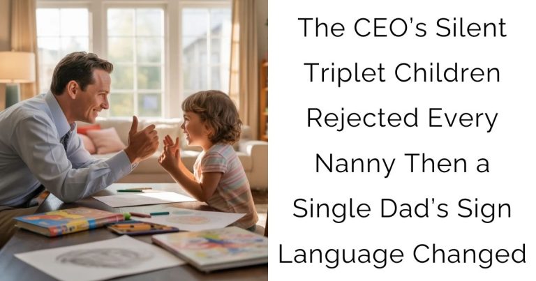 The CEO’s Silent Triplet Children Rejected Every Nanny — Then a Single Dad’s Sign Language Changed