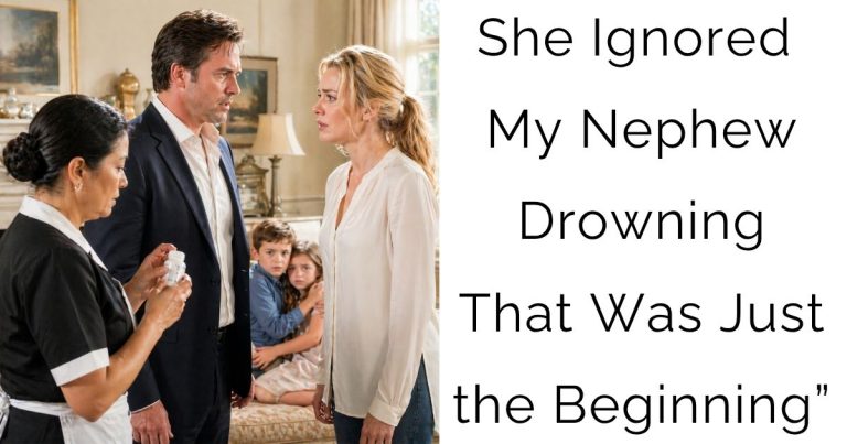 She Ignored My Nephew Drowning — That Was Just the Beginning”