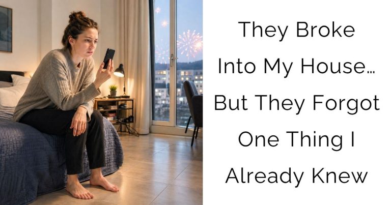 They Broke Into My House… But They Forgot One Thing I Already Knew