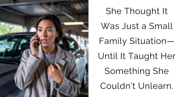 She Thought It Was Just a Small Family Situation—Until It Taught Her Something She Couldn’t Unlearn.