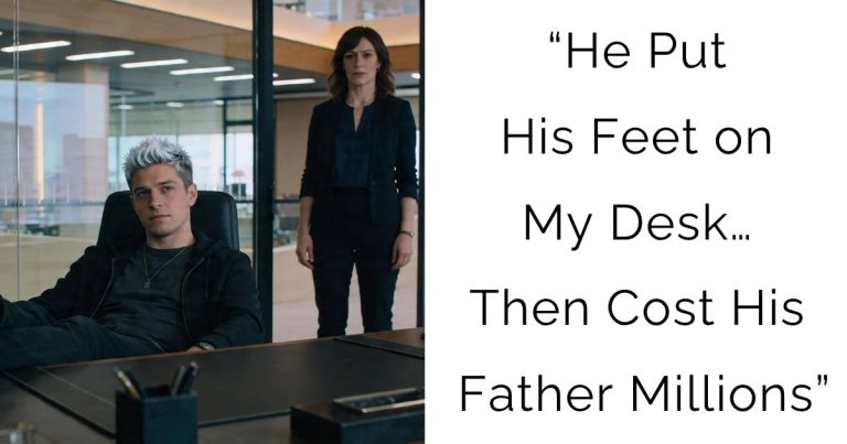 “He Put His Feet on My Desk… Then Cost His Father Millions”