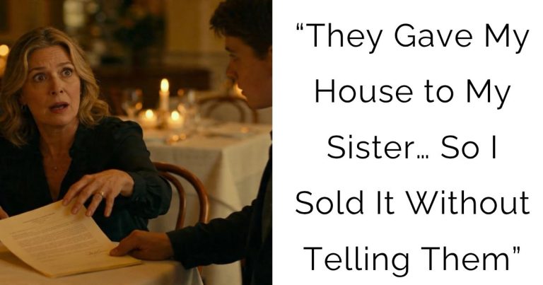 “They Gave My House to My Sister… So I Sold It Without Telling Them”