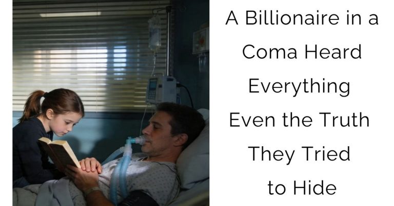 A Billionaire in a Coma Heard Everything—Even the Truth They Tried to Hide