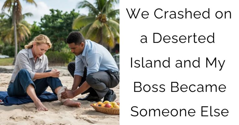 We Crashed on a Deserted Island… and My Boss Became Someone Else