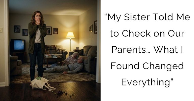“My Sister Told Me to Check on Our Parents… What I Found Changed Everything”