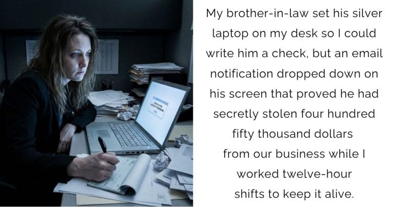 My brother-in-law set his silver laptop on my desk so I could write him a check, but an email notification dropped down on his screen that proved he had secretly stolen four hundred fifty thousand dollars from our business while I worked twelve-hour shifts to keep it alive.