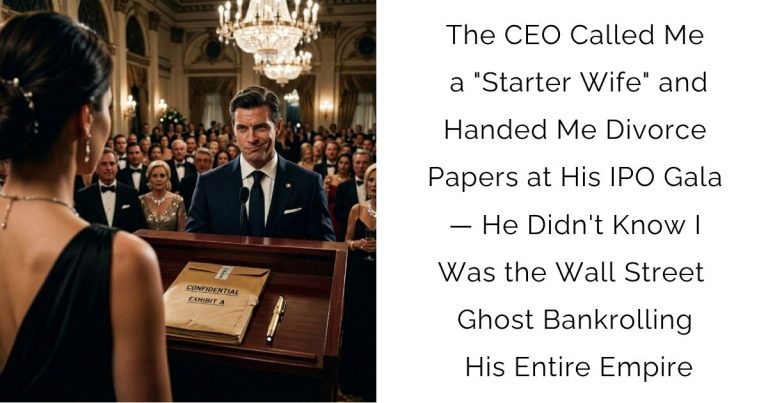 The CEO Called Me a “Starter Wife” and Handed Me Divorce Papers at His IPO Gala — He Didn’t Know I Was the Wall Street Ghost Bankrolling His Entire Empire