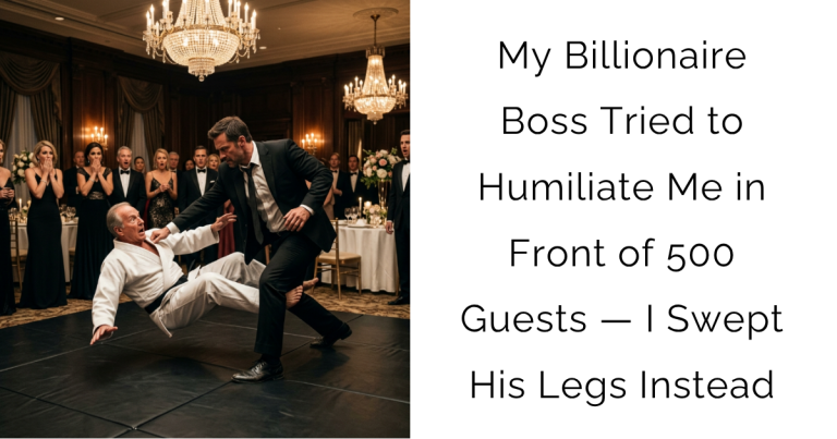 My Billionaire Boss Tried to Humiliate Me in Front of 500 Guests — I Swept His Legs Instead