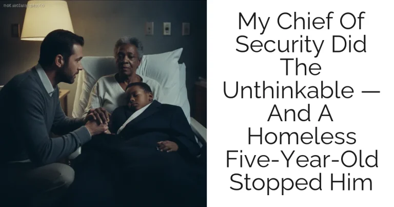 My Chief Of Security Did The Unthinkable — And A Homeless Five-Year-Old Stopped Him