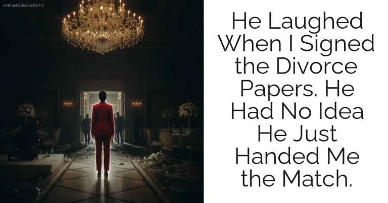 He Laughed When I Signed the Divorce Papers. He Had No Idea He Just Handed Me the Match.