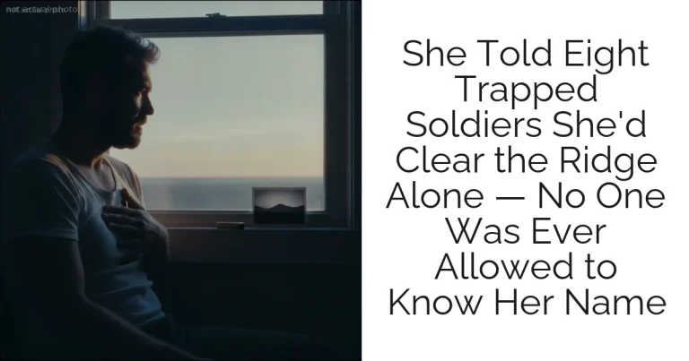 She Told Eight Trapped Soldiers She'd Clear the Ridge Alone — No One Was Ever Allowed to Know Her Name