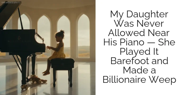 My Daughter Was Never Allowed Near His Piano — She Played It Barefoot and Made a Billionaire Weep