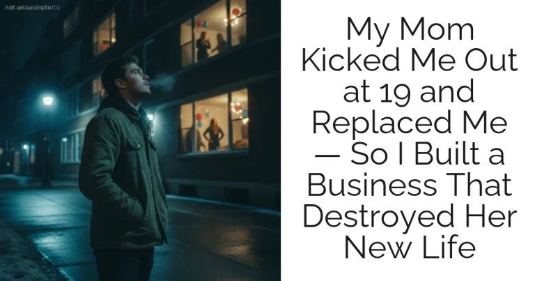 My Mom Kicked Me Out at 19 and Replaced Me — So I Built a Business That Destroyed Her New Life