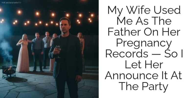 My Wife Used Me As The Father On Her Pregnancy Records — So I Let Her Announce It At The Party