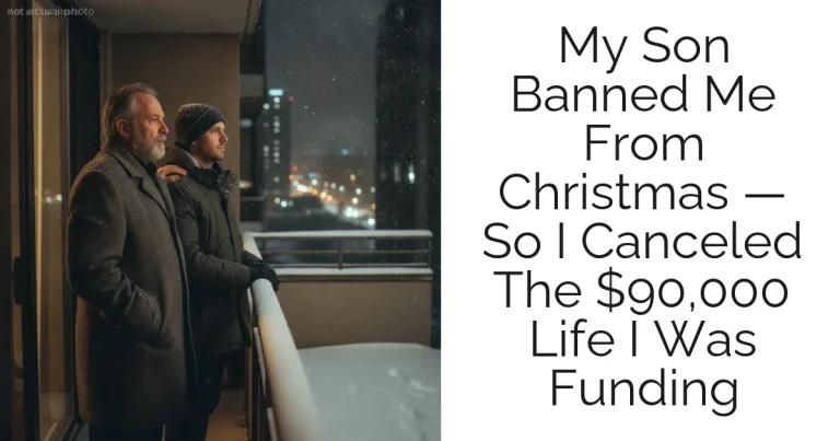 My Son Banned Me From Christmas — So I Canceled The $90,000 Life I Was Funding