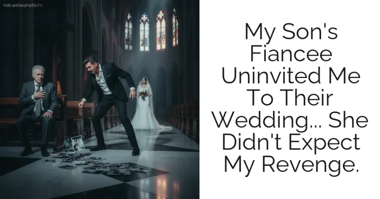 My Son's Fiancee Uninvited Me To Their Wedding... She Didn't Expect My Revenge.