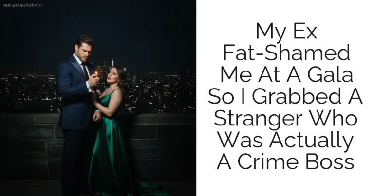 My Ex Fat-Shamed Me At A Gala So I Grabbed A Stranger Who Was Actually A Crime Boss