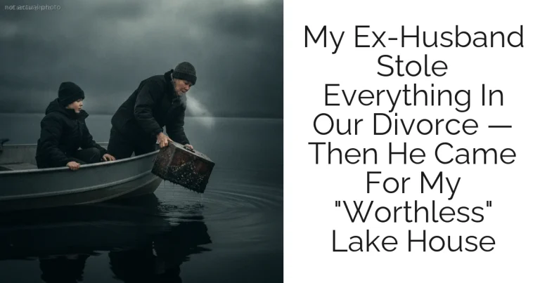 My Ex-Husband Stole Everything In Our Divorce — Then He Came For My "Worthless" Lake House