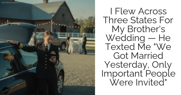I Flew Across Three States For My Brother's Wedding — He Texted Me "We Got Married Yesterday, Only Important People Were Invited"