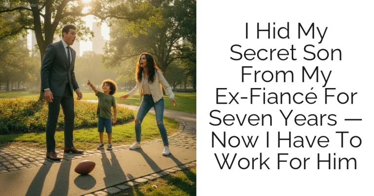 I Hid My Secret Son From My Ex-Fiancé For Seven Years — Now I Have To Work For Him