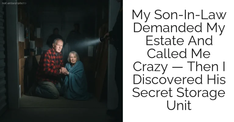 My Son-In-Law Demanded My Estate And Called Me Crazy — Then I Discovered His Secret Storage Unit