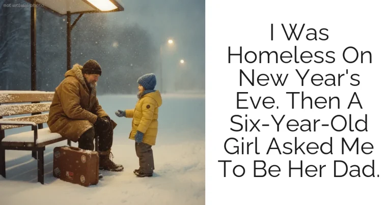 I Was Homeless On New Year's Eve. Then A Six-Year-Old Girl Asked Me To Be Her Dad.