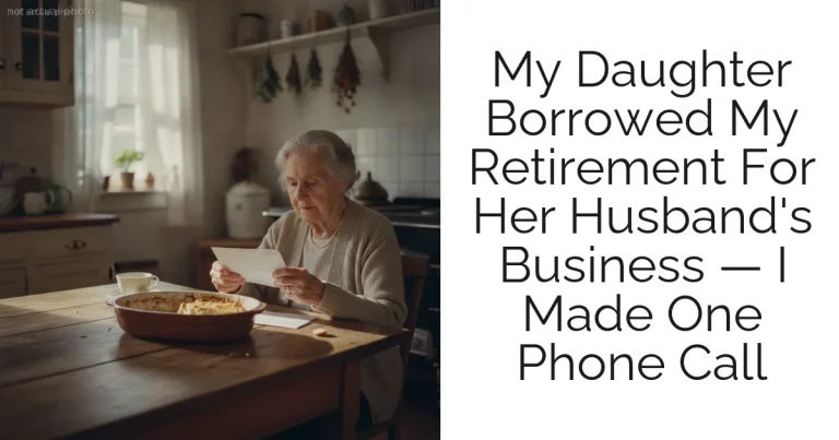 My Daughter Borrowed My Retirement For Her Husband's Business — I Made One Phone Call