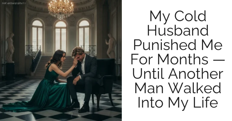 My Cold Husband Punished Me For Months — Until Another Man Walked Into My Life