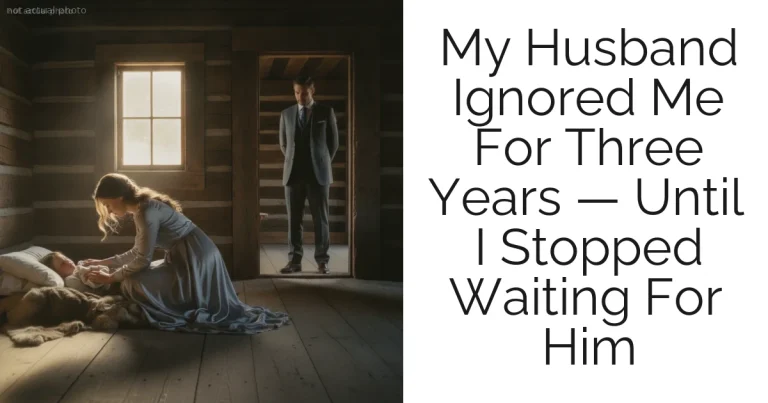 My Husband Ignored Me For Three Years — Until I Stopped Waiting For Him