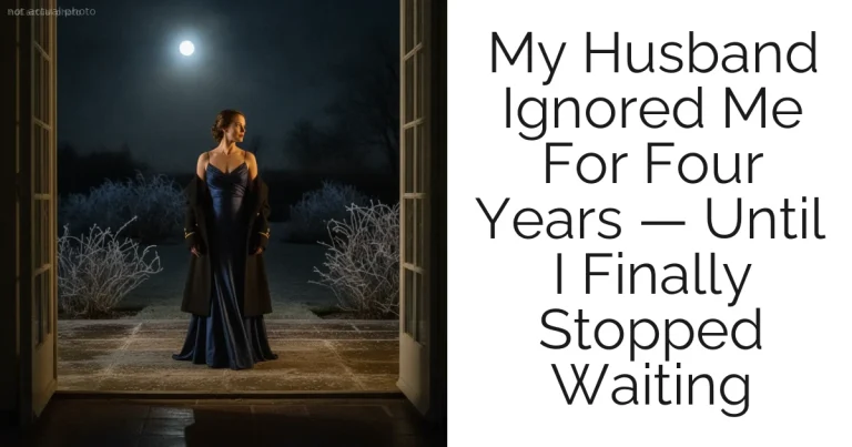 My Husband Ignored Me For Four Years — Until I Finally Stopped Waiting