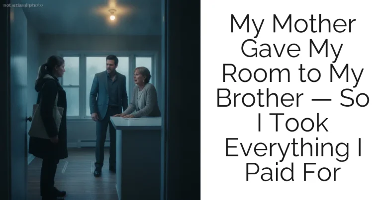 My Mother Gave My Room to My Brother — So I Took Everything I Paid For