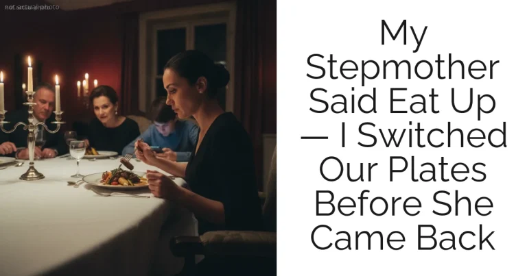 My Stepmother Said Eat Up — I Switched Our Plates Before She Came Back