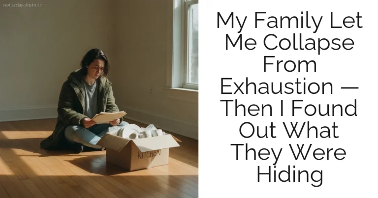 My Family Let Me Collapse From Exhaustion — Then I Found Out What They Were Hiding