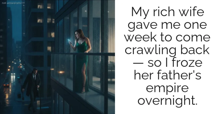 My rich wife gave me one week to come crawling back — so I froze her father's empire overnight.