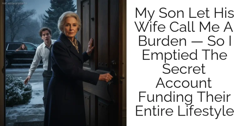 My Son Let His Wife Call Me A Burden — So I Emptied The Secret Account Funding Their Entire Lifestyle