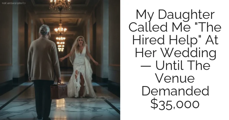 My Daughter Called Me "The Hired Help" At Her Wedding — Until The Venue Demanded $35,000