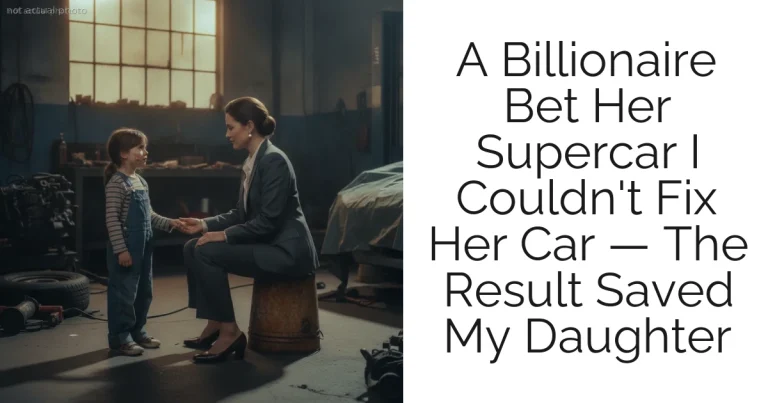 A Billionaire Bet Her Supercar I Couldn't Fix Her Car — The Result Saved My Daughter