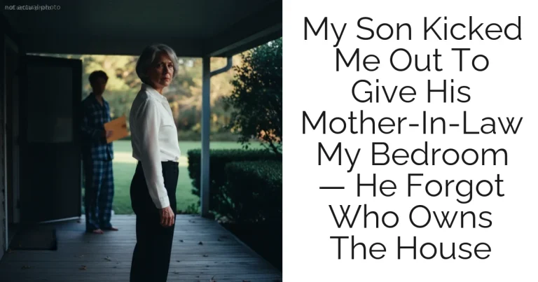 My Son Kicked Me Out To Give His Mother-In-Law My Bedroom — He Forgot Who Owns The House