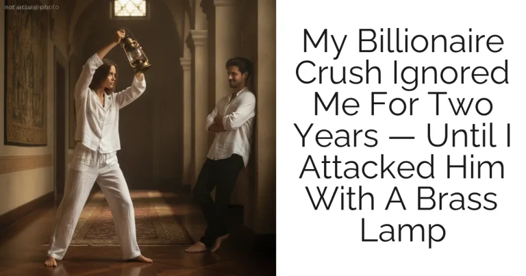 My Billionaire Crush Ignored Me For Two Years — Until I Attacked Him With A Brass Lamp
